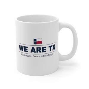 We Are TX 11oz Mug